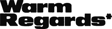 WARM REGARDS®